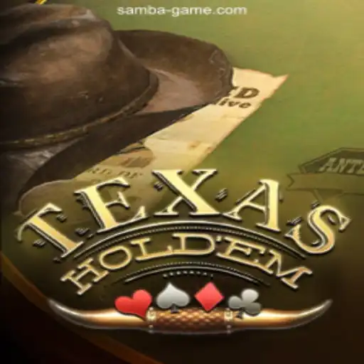 Exploring the Excitement of Texas Hold'em: A Dive into SAMBA.GAME's Offerings